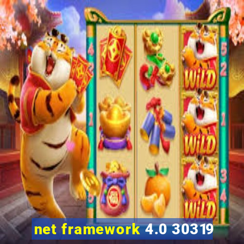 net framework 4.0 30319